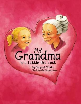 My Grandma Is a Little Bit Lost by Margaret Talarico image