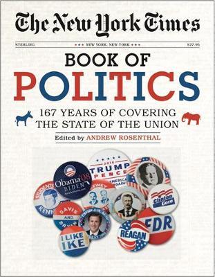 The New York Times Book of Politics by Andrew Rosenthal image