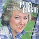 Very Best Of Patsy Riggir on CD by Patsy Riggir