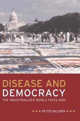 Disease and Democracy by Peter Baldwin