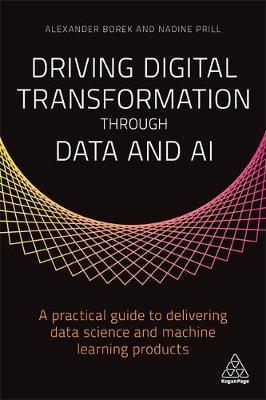 Driving Digital Transformation through Data and AI by Alexander Borek image