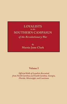 Loyalists in the Southern Campaign of the Revolutionary War by John O.E. Clark image