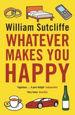 Whatever Makes You Happy by William Sutcliffe image