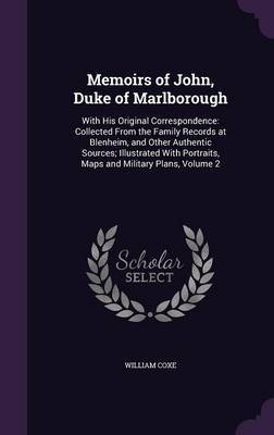 Memoirs of John, Duke of Marlborough by William Coxe image