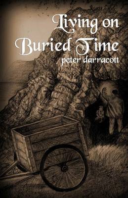 Living on Buried Time by PETER, DARRACOTT image
