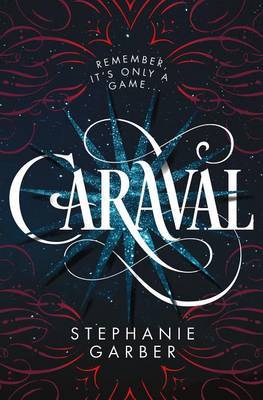 Caraval on Hardback by Stephanie Garber