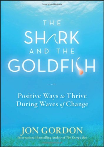 The Shark and the Goldfish by Jon Gordon image