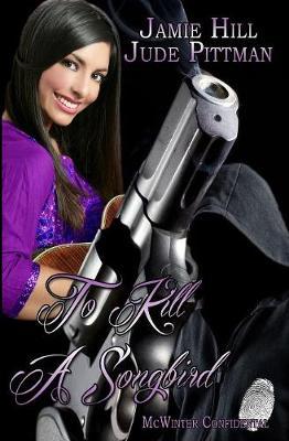 To Kill a Songbird by Jamie Hill image