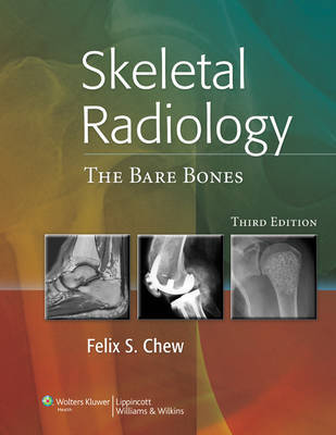 Skeletal Radiology on Hardback by Felix S. Chew