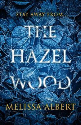 The Hazel Wood by Melissa Albert image