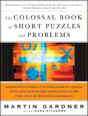 The Colossal Book of Short Puzzles and Problems by Martin Gardner image