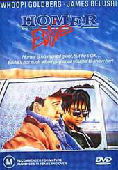 Homer and Eddie on DVD Homer and Eddie on DVD