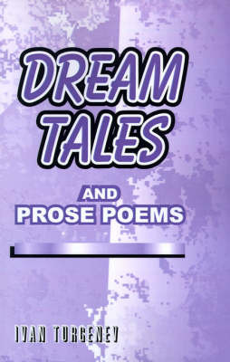 Dream Tales: And Prose Poems by Ivan Sergeevich Turgenev image