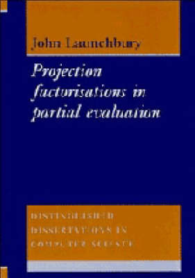 Project Factorisations in Partial Evaluation by John Launchbury image