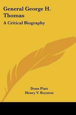 General George H. Thomas: A Critical Biography by Donn Piatt image