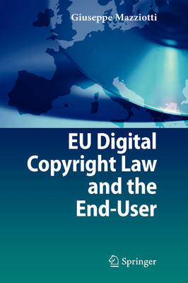 EU Digital Copyright Law and the End-User by Giuseppe Mazziotti image