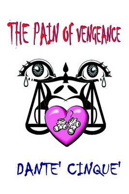 The Pain of Vengeance by Dante Cinque image