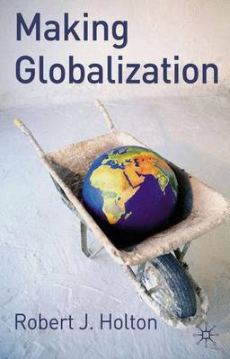 Making Globalisation by Robert Holton image