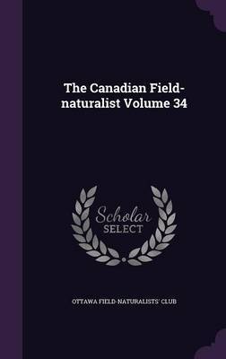 The Canadian Field-Naturalist Volume 34 image