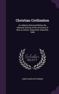 Christian Civilization by James Handasyd Perkins image