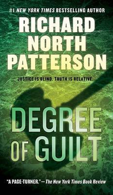 Degree of Guilt by Richard North Patterson