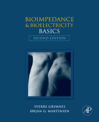 Bioimpedance and Bioelectricity Basics on Hardback by Sverre J. Grimnes