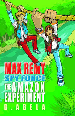 The Amazon Experiment - Max Remy by Deborah Abela image