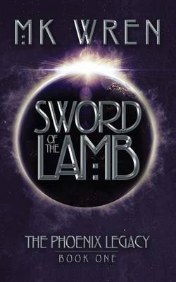 Sword of the Lamb by M.K. Wren image
