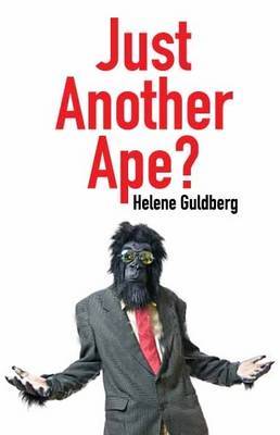 Just Another Ape? by Helene Guldberg image