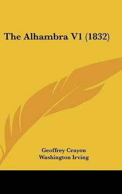 The Alhambra V1 (1832) by Washington Irving image