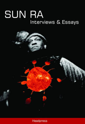 Sun Ra: Interviews and Essays by John Sinclair image