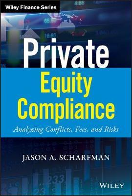 Private Equity Compliance by Jason A Scharfman image