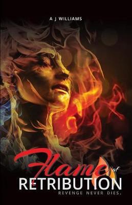 Flame of Retribution by Amir J Williams image