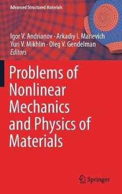 Problems of Nonlinear Mechanics and Physics of Materials on Hardback