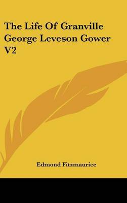 Life Of Granville George Leveson Gower V2 image