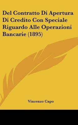 del Contratto Di Apertura Di Credito Con Speciale Riguardo Alle Operazioni Bancarie (1895) image