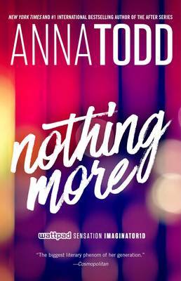 Nothing More by Anna Todd image