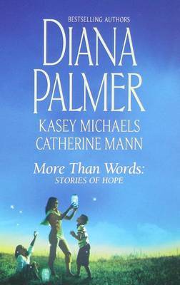More Than Words: Stories of Hope by Diana Palmer image