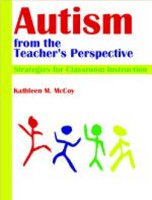 Autism from the Teacher's Perspective by Kathleen McCoy image