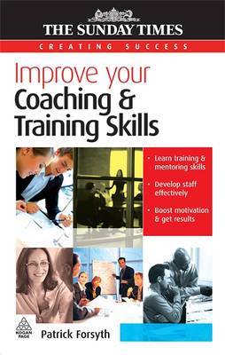 Improve Your Coaching and Training Skills by Patrick Forsyth image