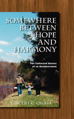 Somewhere Between Hope and Harmony by Vincent C. Ceglia image