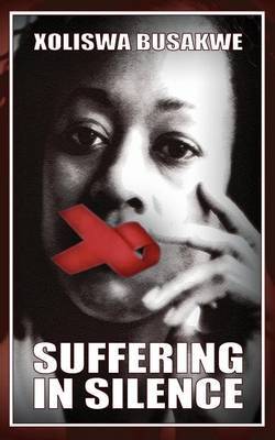 Suffering in Silence by Xoliswa Busakwe image