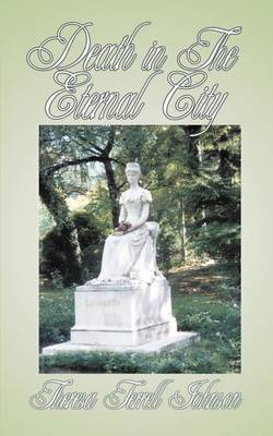 Death in the Eternal City by Theresa Terrell Johnson image