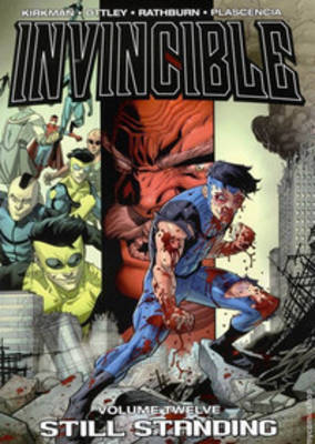 Invincible Volume 12: Still Standing by Robert Kirkman image