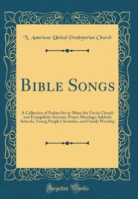 Bible Songs by N American United Presbyterian Church image