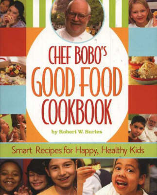 Chef Bobo's Good Food Cookbook image