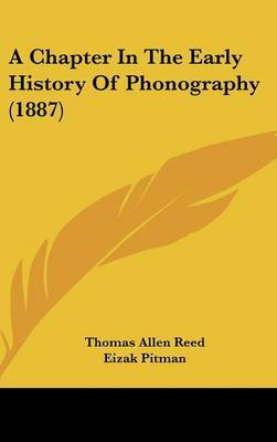 A Chapter in the Early History of Phonography (1887) by Thomas Allen Reed image