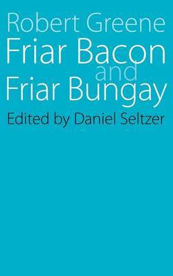 Friar Bacon and Friar Bungay by Jerome A Greene image