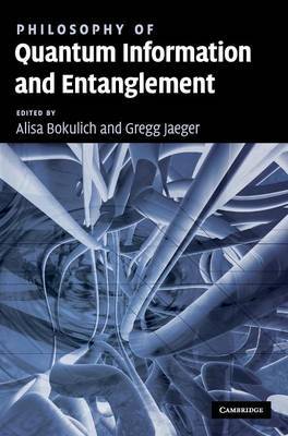 Philosophy of Quantum Information and Entanglement on Hardback