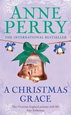 A Christmas Grace (Christmas Novella 6) by Anne Perry image